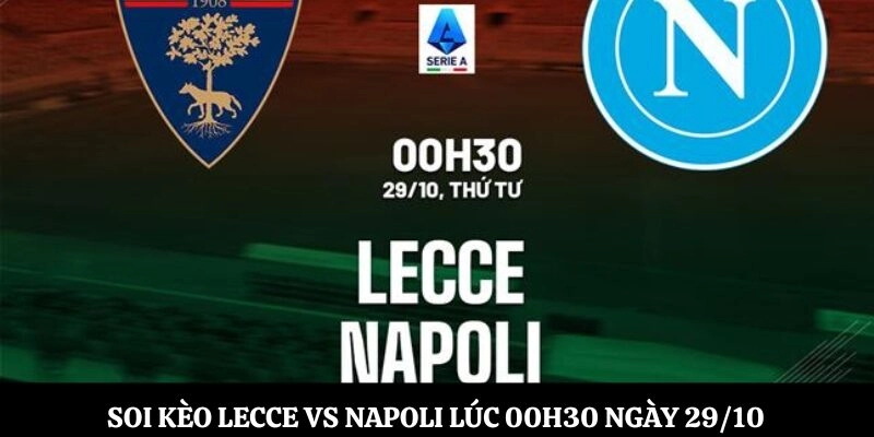 Soi kèo Lecce vs Napoli